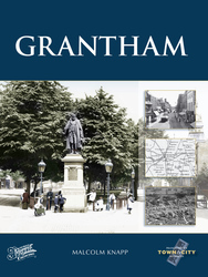Grantham Town and City Memories